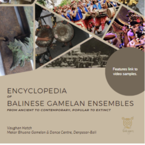 1 month - Encyclopedia of Balinese Gamelan Ensembles